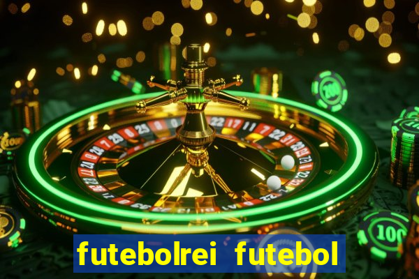 futebolrei futebol ao vivo